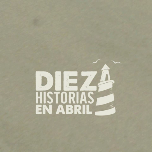 DIEZ HISTORIAS EN ABRIL