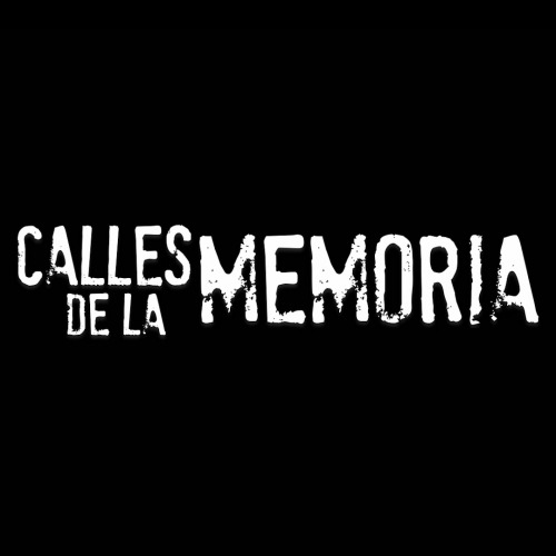 CALLES DE LA MEMORIA