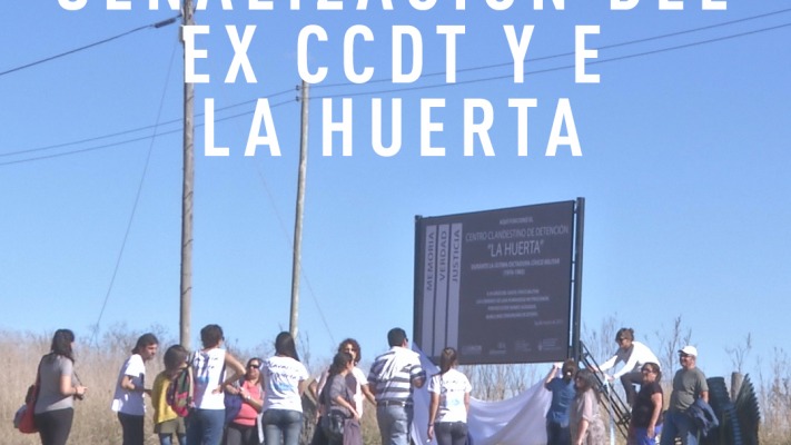 Acto de Sealizacin del ex CCDT y E la Huerta