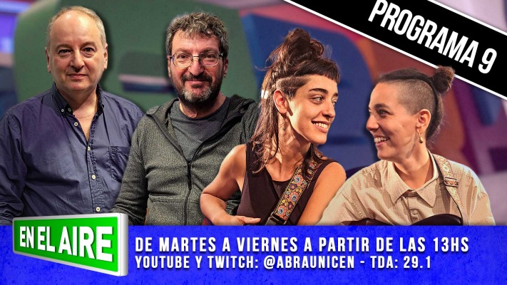 EN EL  AIRE  PROGRAMA 9 - 25/04/2025