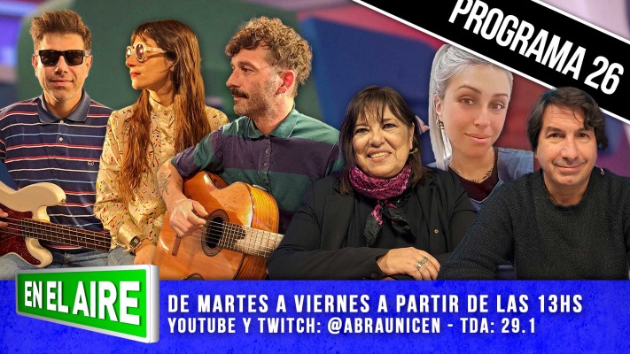 EN EL AIRE PROGRAMA 26  - 30/05/2025