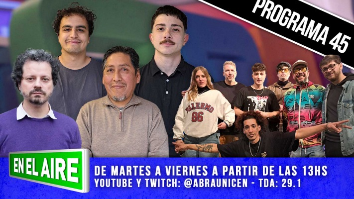 EN EL  AIRE  PROGRAMA 45 - 11/07/2025