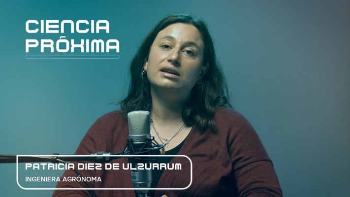 CIENCIA PRXIMA #8 - PATRICIA DIEZ DE ULZURRUM