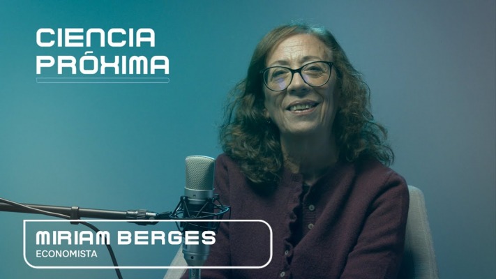CIENCIA PRXIMA #10 - MIRIAM BERGES