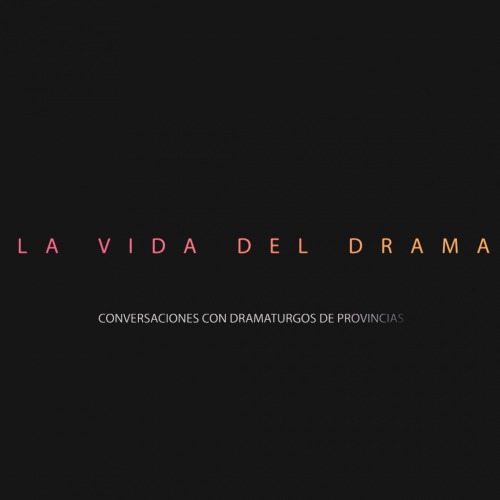 La vida del drama