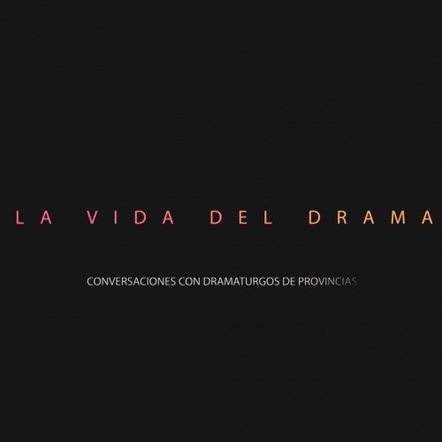 La vida del drama